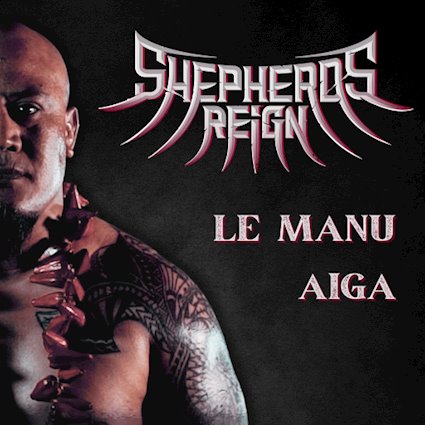 SHEPHERDS REIGN re-release the stunning ‘Le Manu’ and ‘Aiga’ as double A sided single
