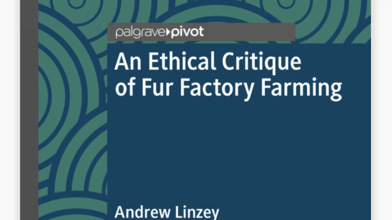 New Book – Academics publish “Unanswerable” case against Fur Factory Farming