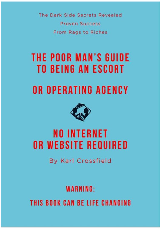 New Book Reveals the Inside Knowledge on How to be a Successful Escort or Escort Agency.