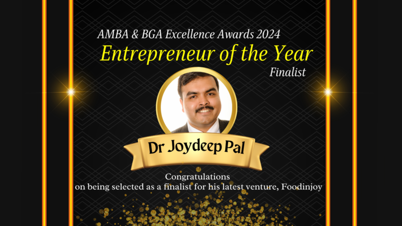 Dr Joydeep Pal Named Finalist for the Entrepreneur of the Year Award 2024 at AMBA & BGA Excellence Awards