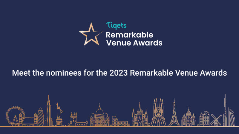 Tiqets Reveals Nominees for the 7th Remarkable Venue Awards