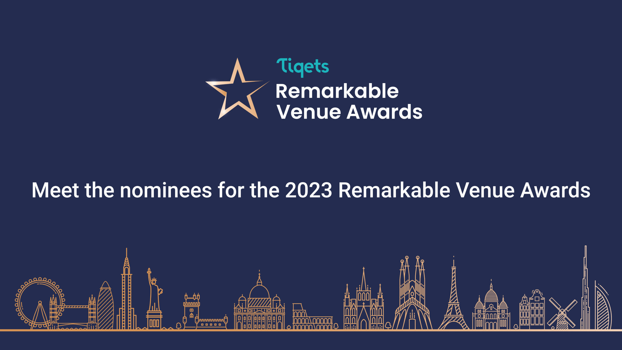 Tiqets Reveals Nominees for the 7th Remarkable Venue Awards