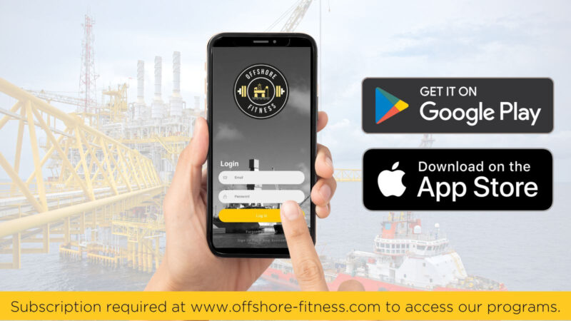 Offshore Fitness Launches Innovative Mobile App to Empower Offshore Workers.
